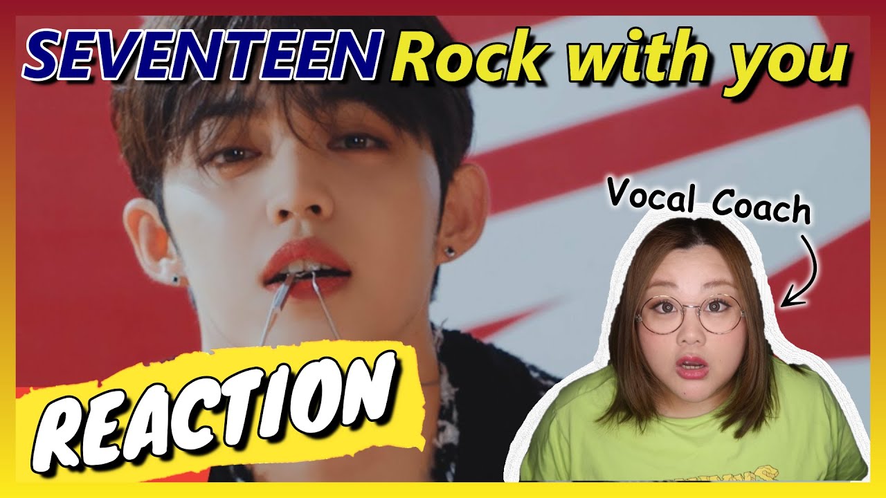 ビートに注目⁈やっぱり巡ってるよね？SEVENTEEN (세븐틴) 'Rock with you' Official MV【歌声分析】【リアクション】