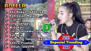 Aku Bukan Jodohnya - Rembulan Malam - Mendung Tanpo Udan - Yeni Inka - Om Adella Full Album 2021