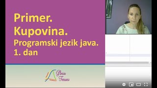013. Primer. Kupovina. Programski jezik java. 1. dan