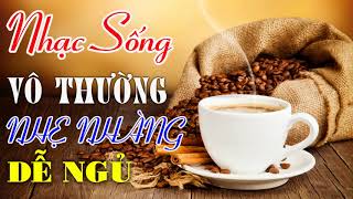 Nhạc Sống Vô Thường Nhẹ Nhàng Dễ Ngủ || Tuyển Chọn Guitar Nhạc Vàng Hay Nhất Mọi Thời Đại