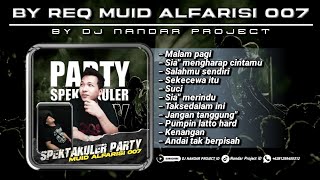Download Lagu Dj Nandar - Spesial Request MUID ALFARISI 007 - SPEKTAKULER PARTY || Funkot Mixtape Terbaru 2024 MP3 Download Lagu Dj Nandar - Spesial Request MUID ALFARISI 007 - SPEKTAKULER PARTY || Funkot Mixtape Terbaru 2024 MP3