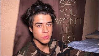 James Arthur - Say You Won’t Let Go - Cover