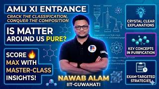 IS MATTER AROUN US PURE AMU XI ENTANCE + PYQ