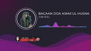 Bacaan Do&#39;a Asma&#39;ul Husna | Cak Ruli