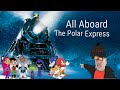 All Aboard The Polar Express Part 10 Out Of 35