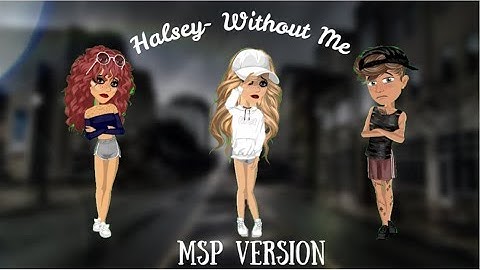 Halsey-Without me// Msp version | IBallisticBlue Gaming