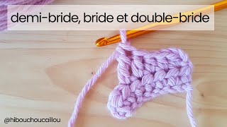 Tuto Crochet La Demi-Bride La Bride Et La Double Bride