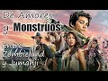 De Amor y Monstruos: Entre Zombieland y Jumanji