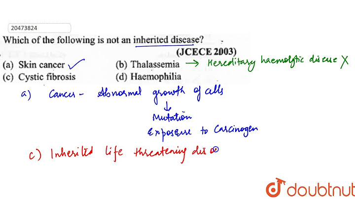 Inherited diseases can which will negatively