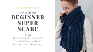 How to Crochet a Super Scarf for beginners