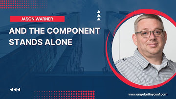 And the component stands alone | Jason Warner | Angular Tiny Conf 2023