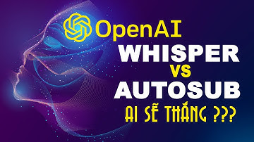Hướng dẫn sử dụng Whisper tạo và dịch phụ đề cho video bằng nhiều ngôn ngữ