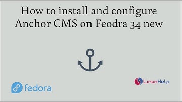 How to install and configure Anchor CMS on Fedora 34