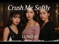 【ニャルぴー / LUMINA(ルミナ)】 🌙 『Crush Me Softly』| Official Music | K-POP / J-POP blend |Concert Sound Ver.