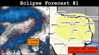 Eclipse Forecast #1 + Several Days of Severe Weather Ahead