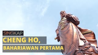 Cheng Ho dan Kisah Klenteng Tua - SINGKAP