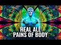 Heal All Pains of Body, Soul and Mind ⫸⫸ 528 Hz ⫸⫸ Physical & Emotional Healing, Binaural Beats