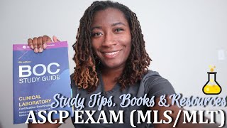 HOW TO PASS THE ASCP MLS/MLT EXAM! | study tips, books &amp; resources!