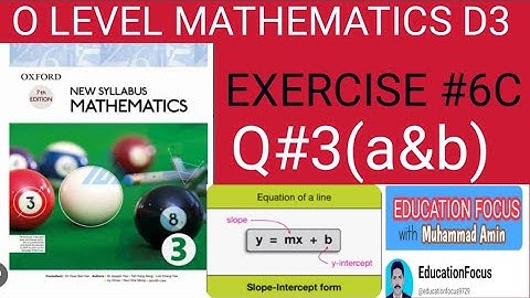 OXFORD 7TH EDITION| NEW SYLLABUS MATHEMATICS 3| EXERCISE 6C| QUESTION 3(a&b)O LEVEL MATH D3| EX6C|Q3