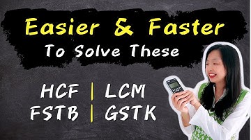 【Easier and Faster 】To Solve Highest Common Factor ( HCF ) & Lowest Common Multiple (LCM) Questions