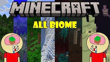 Tất cả Biome trong Minecraft từ phiên bản 1.16.5 - 1.20 (overworld + nether + the end)