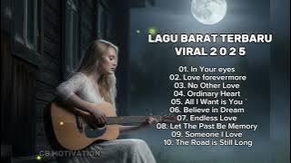 LAGU BARAT TERBARU 2025 - VIRAL TIKTOK 
