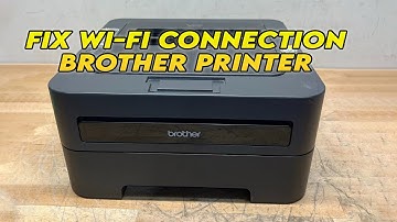 Fix Brother Printer Not Connecting to the WiFi