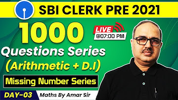 SBI Clerk 2021 | Missing Number Series | 1000 Questions Series | Amar Sir Maths | Day - 3