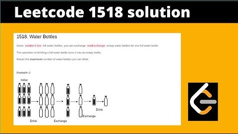 Leetcode Water Bottles [1518] Easiest Solution
