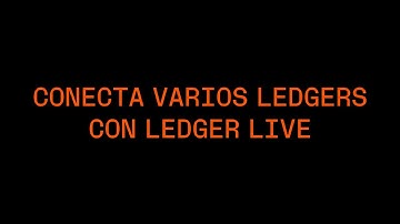 Conecta Varios Ledgers con Ledger Live