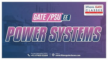 Power System L4 | GATE/PSU Electrical Engineering Online Coaching | GATE EE Live Interactive Classes
