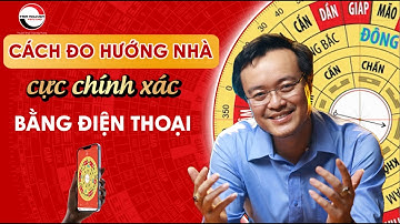 Cách đo hướng nhà cực chính xác bằng điện thoại | pttn