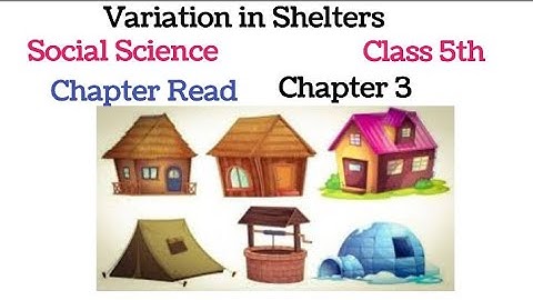 Class 5th | Variation in Shelters | Social Science | Chapter Read | Chapter 3 | DAV