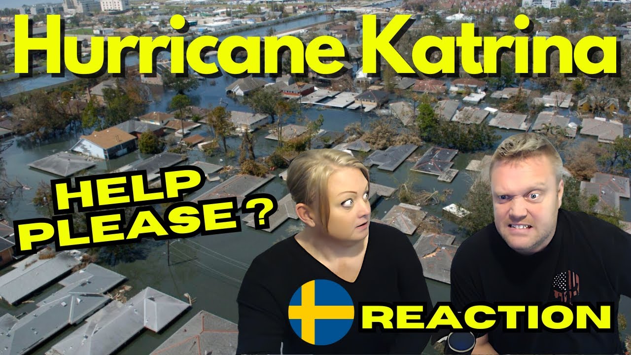 Swedish couple reacts to - Hurricane Katrina 