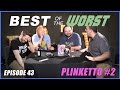 Best of the Worst: Plinketto #2