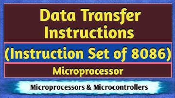 Data Transfer Instructions in 8086 Microprocessor | Instruction Set of 8086 | Microprocessor