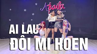 Ai Lau Đôi Mi Hoen Remix | Zumba Dance | Choreo By Trang Lê | Abaila Dance Fitness