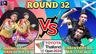 (R32)🇲🇾Choong Hon Jian-Haikal Nazri 🆚️ 🏴󠁧󠁢󠁳󠁣󠁴󠁿Christoper Grimley-Matthew Grimley🔥‼️#thailandopen2024