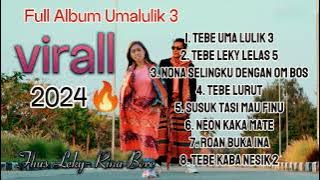 Full Album Uma Lulik 3 Viral 2024