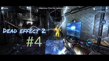 Dead Effect 2 !! Chapter - 4 crystals of power -Android gameplay walkthrough #3