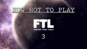 how not to play ftl: teleport bay