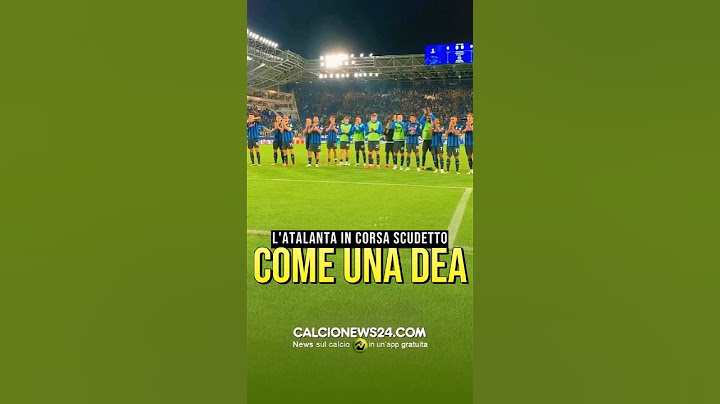 L’ATALANTA È DAVVERO IN CORSA PER LO SCUDETTO? #calcionews24 #atalanta