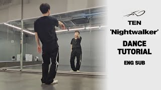 [Tutorial] TEN 텐 'Nightwalker'｜Mirrored｜With Explanation｜English Count｜Step by step｜Choreography