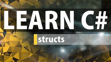 C# How to Use Structs