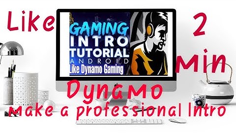 How to make a professional Intro// 2 minutes// like Dynamo gaming// AH YouTube// YT Tips