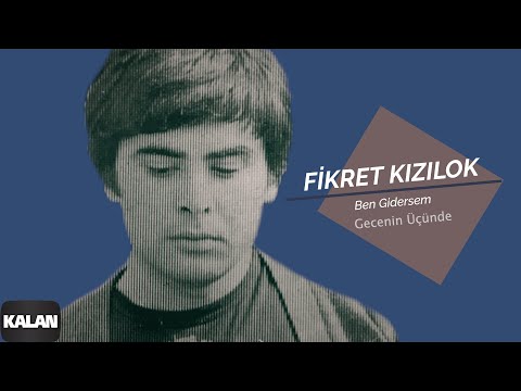 Fikret Kızılok - Gecenin Üçünde [ Yana Yana © 1993 Kalan Müzik ]