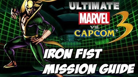 Ultimate Marvel vs Capcom 3 - Iron Fist Mission Guide
