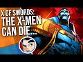 X-Men: X of Swords "Death is Real..." - Complete Story | Comicstorian