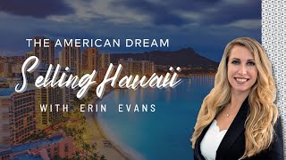 Selling Hawaii with Erin Evans - The American Dream TV