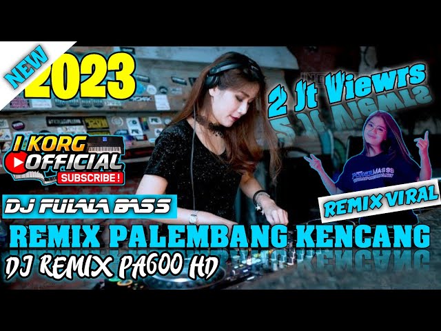 REMIK PALEMBANG FULL BASS UPDATE KORG PA600 TERBARU VIRAL 2022 || DJ PALEMBANG 2021 TERBARU HD™ class=
